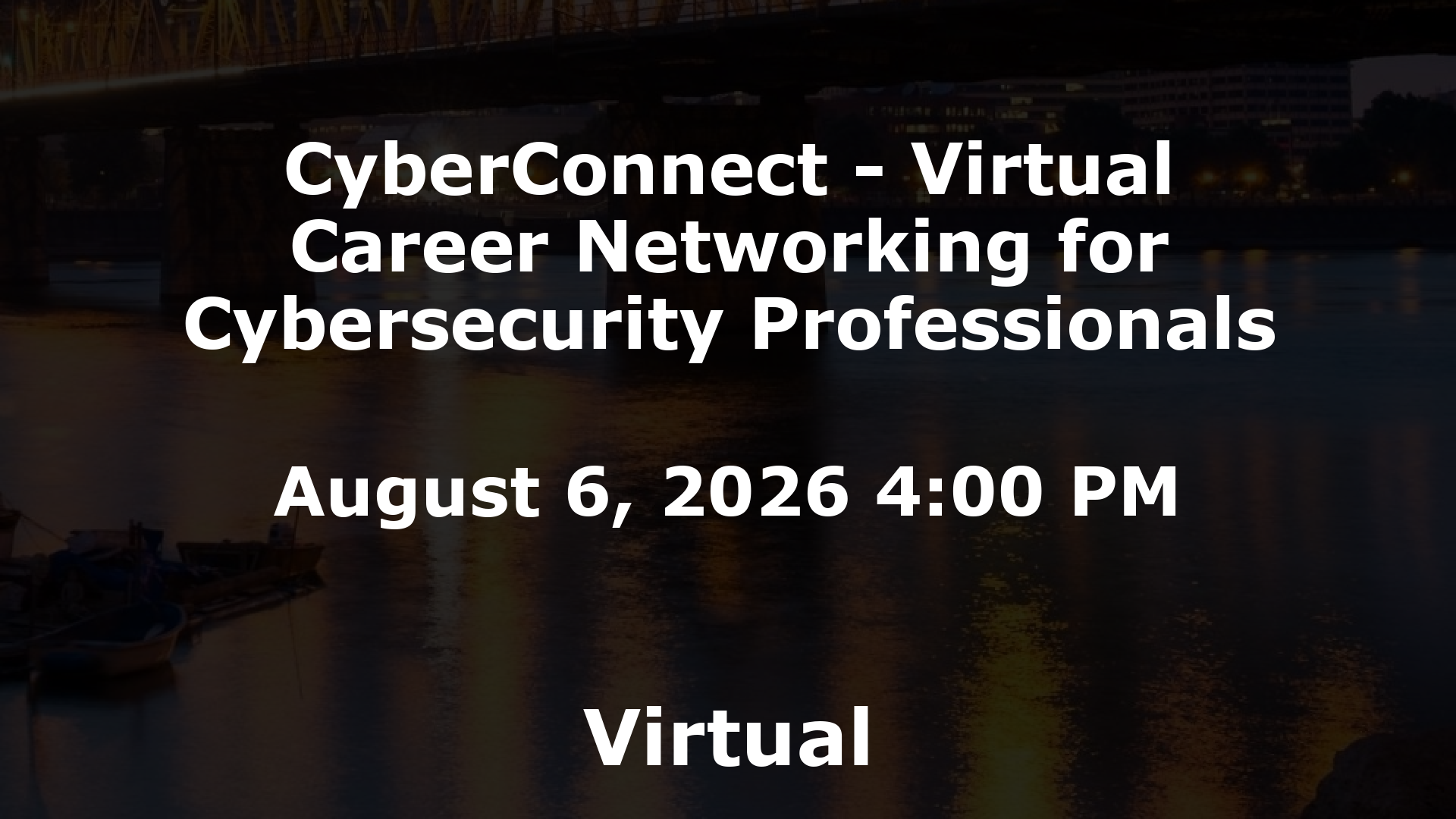 CyberConnect - Virtual Career Networking for Cybersecurity Professionals event image